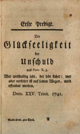 Aug. Friederich Wilhelm Sacks Königl. Preuß. Hof-Predigers, Consistorial- und Kirchen-Raths in Berlin Predigten über verschiedene wichtige Wahrheiten zur Gottseligkeit, 4