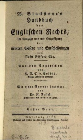 W. Blackstone's Handbuch des englischen Rechts : im Auszuge und mit Hinzufügung der neueren Gesetze und Entscheidungen von John Gifford, 1