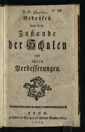 Gedanken von dem Zustande der Schulen und ihren Verbesserungen