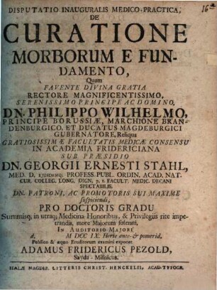 Disp. inaug. med.-pract. de curatione morborum e fundamento
