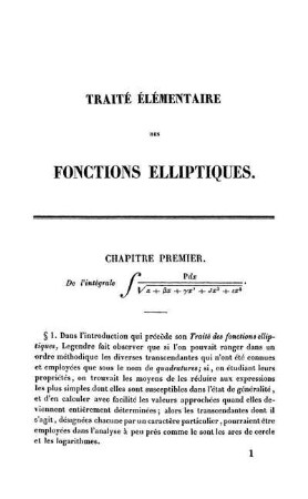 Chapitre I - III. De intégrale ... . Réduction de la différentielle ... aux fonctions elliptiques. Propriétés générales des digamma.