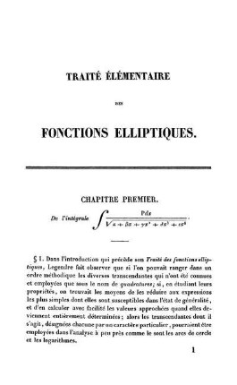 Chapitre I - III. De intégrale ... . Réduction de la différentielle ... aux fonctions elliptiques. Propriétés générales des digamma.