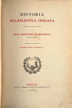 Historia eclesiástica Indiana : obra escrita à fines del siglo XVI