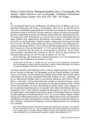 Pedro A. Fuertes-Olivera / Henning Bergenholtz (Hg.): e-Lexicography. The Internet, Digital Initiatives and Lexicography. Continuum International Publishing Group: London / New York 2011. XIV / 341 Seiten.
