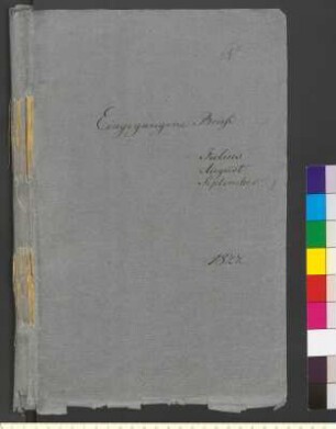 Alter Umschlag "Eingegangene Briefe Julius August September. 1822."