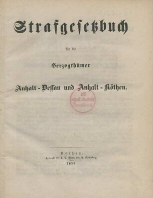 Strafgesetzbuch für die Herzogthümer Anhalt-Dessau und Anhalt-Köthen