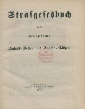 Strafgesetzbuch für die Herzogthümer Anhalt-Dessau und Anhalt-Köthen