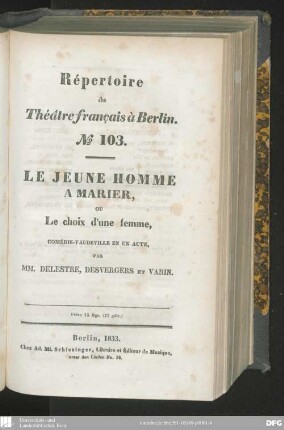 Le jeune homme à marier, ou le choix d'une femme : comédie-vaudeville en un acte
