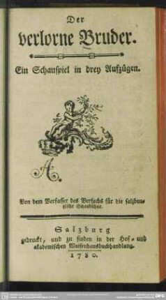 Der verlorne Bruder : Ein Schauspiel in drey Aufzügen