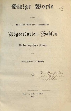 Einige Worte zu den am 21./29. April 1863 bevorstehenden Abgeordneten-Wahlen für den bayerischen Landtag