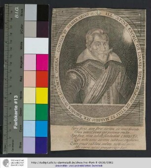 Ill:mus Atqve Excell:mus D.D. Ioannes Tserclaes Baro De Tylli Et Marbeis Ser.mi Bavariæ Dvcis Locvmtenes Genera.lis Consiliarius Et Camerarivs