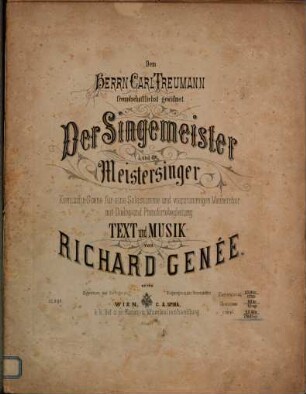 Der Singemeister und die Meistersinger : komische Scene für eine Solostimme und vierstimmigen Männerchor mit Dialog und Pianofortebegleitung ; op. 209