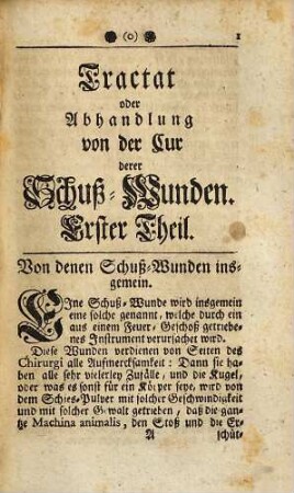 Tractat oder Abhandlung von der Cur derer Schuß-Wunden : welcher von demselben statt e. 3. Theiles seiner Chirurg. Anmerckungen ... hrsg. ...