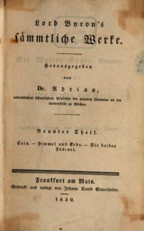 Lord Byron's sämmtliche Werke, 9. Cain. Himmel und Erde. Die beiden Foscari