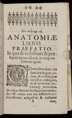 Anatomiæ Lienis Praefatio, In qua de nobilitate & præstantia hujus viscetis in corpore humano agitur.