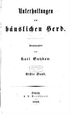 Unterhaltungen am häuslichen Herd. 1. 1852/53