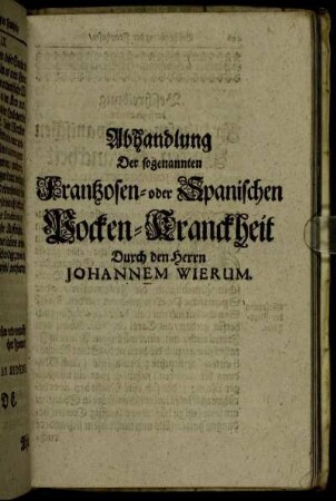 Abhandlung Der sogenannten Frantzosen- oder Spanischen Pocken-Kranckheit.