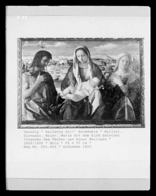 Maria mit dem Kind zwischen Johannes dem Täufer und einer Heiligen