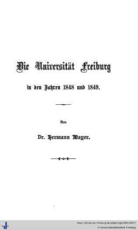 Die Universität Freiburg in den Jahren 1848 und 1849.