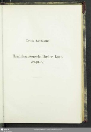 Dritte Abteilung. Handelswissenschaftlicher Kurs (Einjährig)
