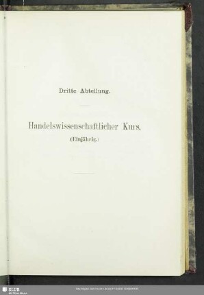 Dritte Abteilung. Handelswissenschaftlicher Kurs (Einjährig)
