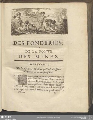 Chapitre I. De la Fonderie, & de ce qu'il est nécessaire d'observer en la construisant