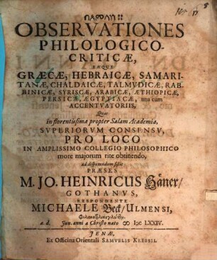Observationes Philologico-Criticae, Eaeque Graecae, Hebraicae, Samaritanae, Chaldaicae, Talmudicae, Rabbinicae, Syriscae, Arabicae, Aethiopicae, Persicae, Aegyptiacae, una cum Accentuatoriis