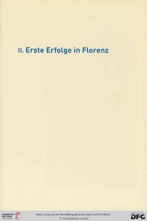 II. Erste Erfolge in Florenz