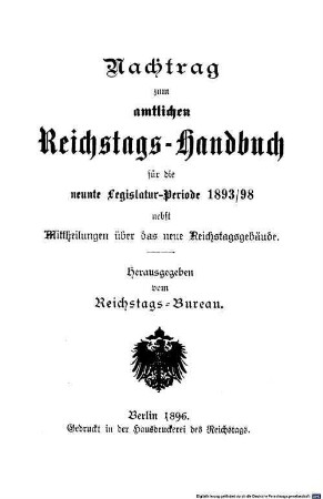 Amtliches Reichstags-Handbuch : Legislaturperiode .... 1893/98, [a] (1896) = Nachtrag für die 9. Legislaturperiode