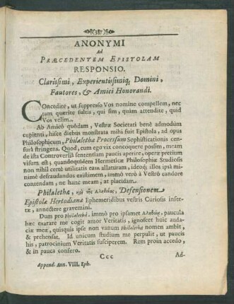 Anonymi Ad Praecedentem Epistolam Responsio. Clarissimi, Experientissimiq[ue] Domini, Fautores, & Amici Honorandi.