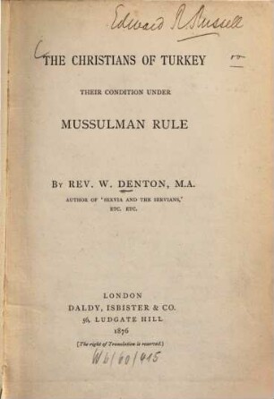 The christians of Turkey : Their condition under Mussulman rule