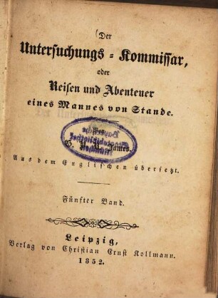 Der Untersuchungs-Kommissar, oder Reisen und Abenteuer eines Mannes von Stande, 5