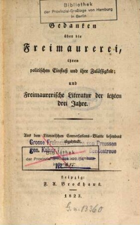 Gedanken über die Freimaurerei, ihren politischen Einfluss und ihre Zulässigkeit, und Freimaurerische Literatur der letzten drei Jahre