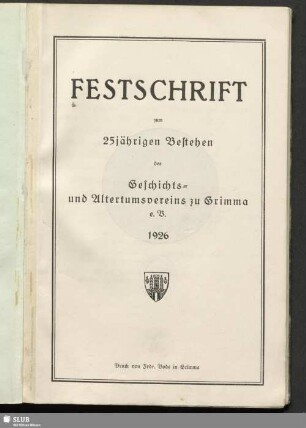 Festschrift zum 25jährigen Bestehen des Geschichts- und Altertumsvereins zu Grimma e. V.