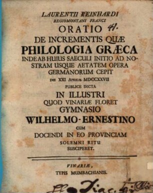 Oratio de incrementis, quae philologia Graeca inde ab huius saeculi initio ad nostram usque aetatem opera Germanorum cepit