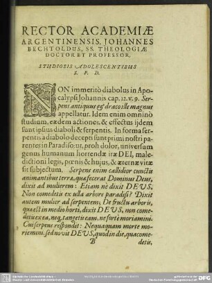 Rector Academiae Argentinensis, Johannes Bechtoldus, SS. Theologiae Doctor Et Professor, Studiosis Adolescentibius