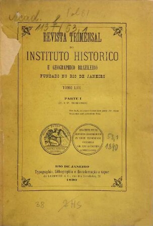 Revista do Instituto Histórico e Geográfico Brasileiro. 53. 1890, Pt. 1