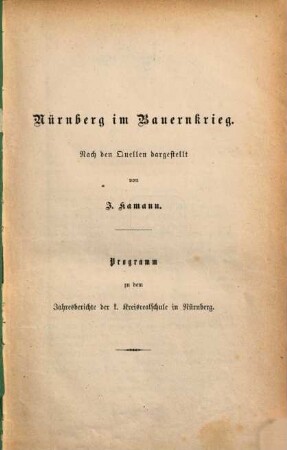 Jahres-Bericht über die Königl. Kreis-Realschule und die mit ihr verbundene Gewerbliche Fortbildungsschule zu Nürnberg : ... Schuljahr ..., 1877/78