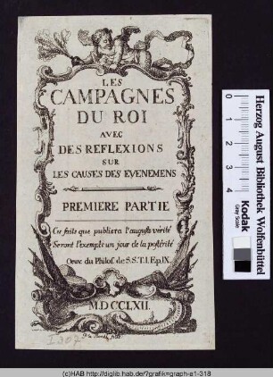 Les campagnes du roi avec des reflexions sur les causes des evenements. Premiere partie.