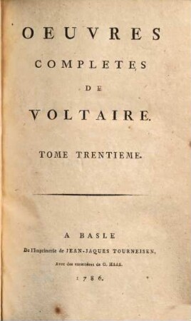 Oeuvres complètes de Voltaire, 30. Politique et législation ; 2. - 1786. - 553 S.