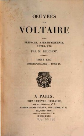 Oeuvres de Voltaire : avec prefaces, avertissiments, notes etc.. 59, Correspondance ; 9