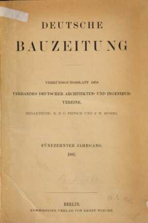 Deutsche Bauzeitung  : DBZ ; Zeitschrift für nationale Baugestaltung. 15, 15. 1881