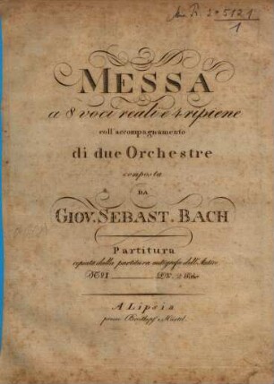 MESSA : a 8 voci reali e 4 ripiene coll'accompagnamento di due Orchestre