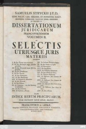 Vol. 2: De Selectis Utriusque Juris Materiis ... : Accessit Index Rerum Præcipuarum