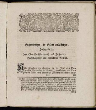 Hochwürdiger, in Gott andächtiger, Hochgelehrter Herr Ober-Consistorialrath und Inspector, Hochschätzbarer und vornehmer Gönner.