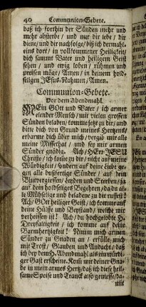 Comunion-Gebete. - Das Gebeht/ Welches des Montags in den Beht-Stunden abgelesen wird.
