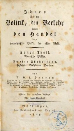 Ideen über die Politik, den Verkehr und den Handel, der vornehmsten Völker der alten Welt, 1, Asiatische Völker. 2. Phönicier. Babylonier. Scythen