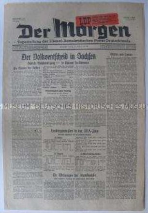 Tageszeitung der LDPD "Der Morgen" u.a. zum Volksentscheid in Sachsen über die Enteignung der Kriegsverbrecher