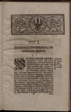 Tit. I. Von Grenzen und Wildfuhren, Holtzungen und Wäldern. - Tit X. Von Stamm-Gelde.