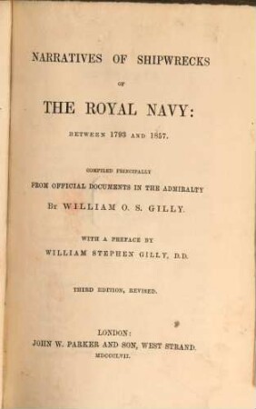 Narratives of shipwrecks of the Royal Navy between 1793 and 1857 : Compiled principally from official documents in the admiralty